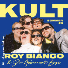 Roy Bianco & Die Abbrunzati Boys - KULT SOMMER 2025 Koblenz