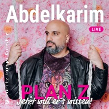 Abdelkarim - Plan Z - jetzt will er´s wissen! 22.10.2026 Cafe Hahn