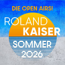 Roland Kaiser - Das Open Air 2026! 19.06.2026 Freilichtbühne Loreley