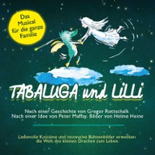 Tabaluga und Lilli - Das drachenstarke Musical für die ganze Familie 19.12.2026 Zentrum am Park (ZAP)