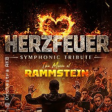 Rammstein Symphonic Tribute - Herzfeuer 28.10.2026 Rhein-Mosel-Halle Koblenz