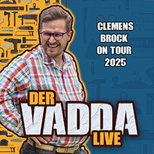 Clemens Brock - Der Vadda LIVE 2025 Koblenz