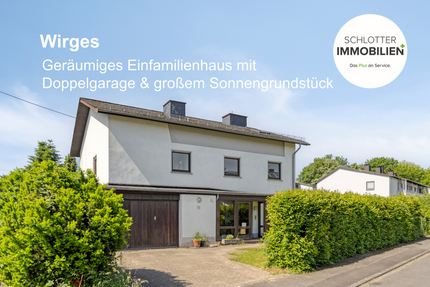 ! Einfamilienhaus mit großem Sonnengrundstück ! - Haus Wirges | Angebot:27117938