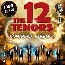 The 12 Tenors - Songs of Eternity Koblenz
