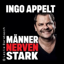 Ingo Appelt - MÄNNER NERVEN STARK 08.03.2027 Cafe Hahn