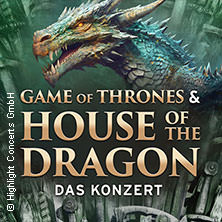 Game of Thrones & House of the Dragon - Das Konzert 15.03.2026 Rhein-Mosel-Halle Koblenz