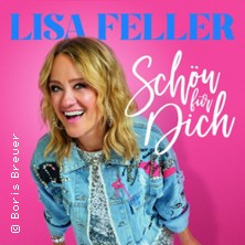 Lisa Feller - Schön für dich 18.04.2026 Kulturschuppen Jahnhalle